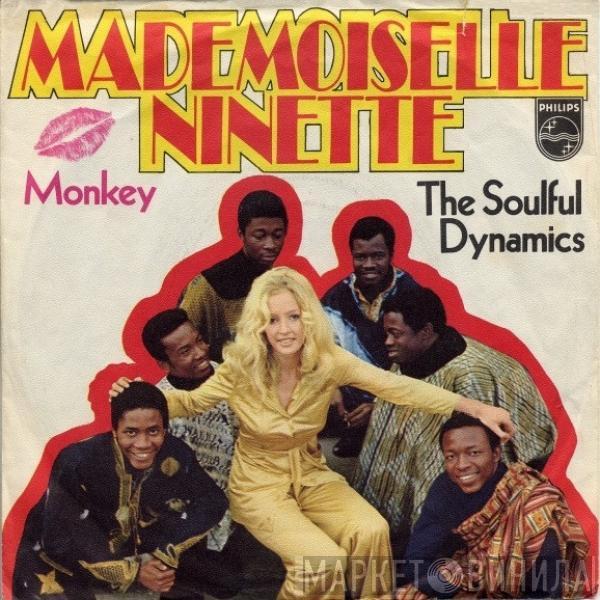 Soulful Dynamics - Mademoiselle Ninette / Monkey