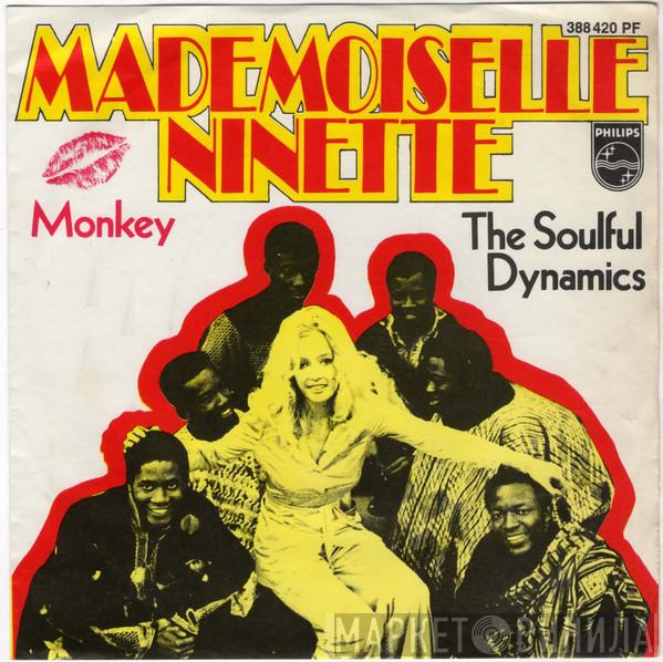  Soulful Dynamics  - Mademoiselle Ninette