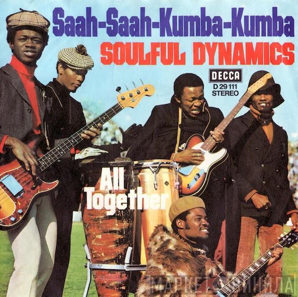 Soulful Dynamics - Saah-Saah-Kumba-Kumba