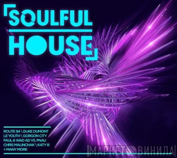  - Soulful House