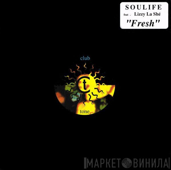 Soulife, Lizzy La Shé - Fresh