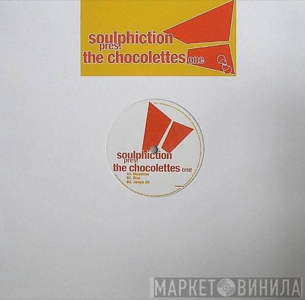 Soulphiction, The Chocolettes - One