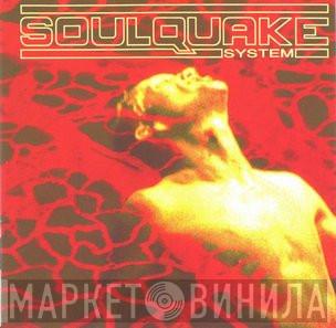 Soulquake System - Angry By Nature Ugly By Choice