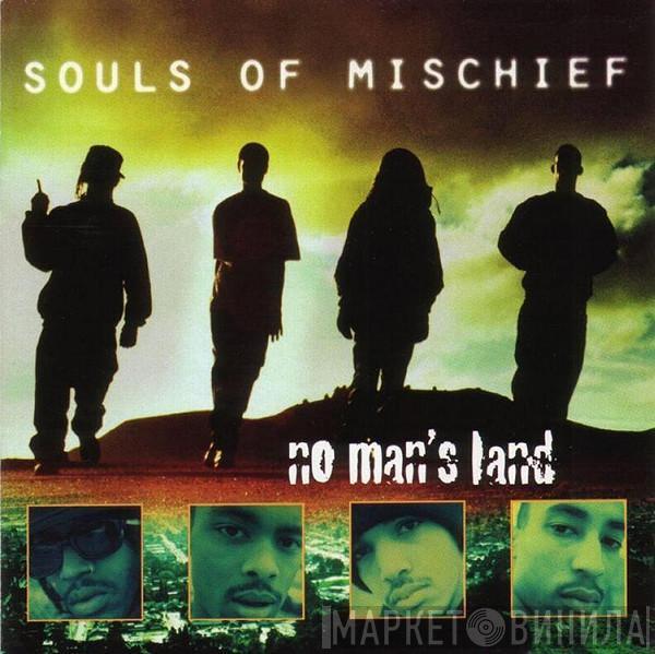 Souls Of Mischief - No Man's Land