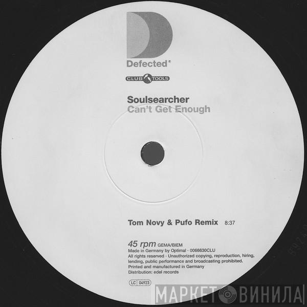 Soulsearcher - Can't Get Enough (Tom Novy & Pufo Remix)