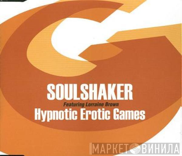 Soulshaker, Lorraine Brown - Hypnotic Erotic Games