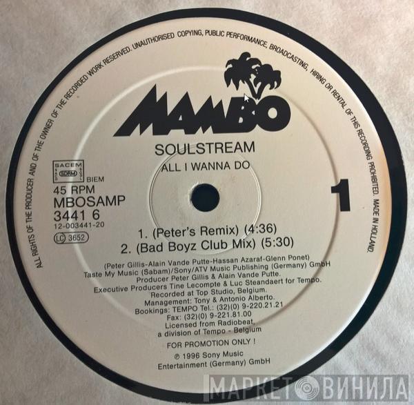 Soulstream - All I Wanna Do