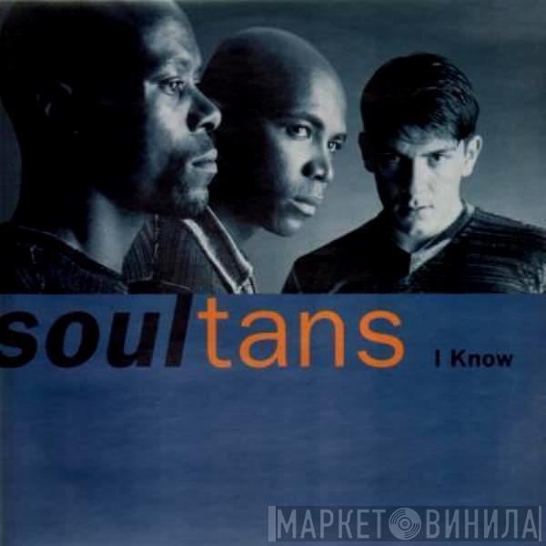 Soultans - I Know