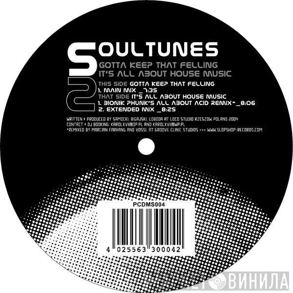 Soultunes - Gotta Keep That Feeling / It's All About House Music