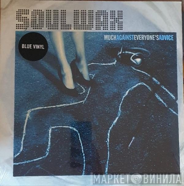 Soulwax - Much Against Everyone's Advice