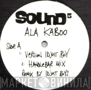 Sound 5 - Ala Kaboo