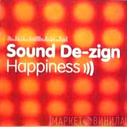  Sound De-Zign  - Happiness