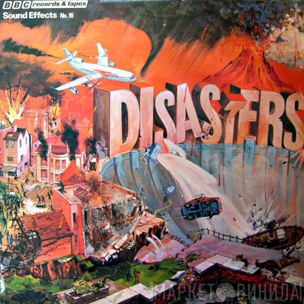  - Sound Effects No. 16 - Disasters