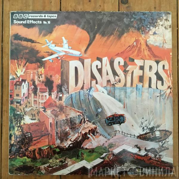  - Sound Effects No. 16 - Disasters