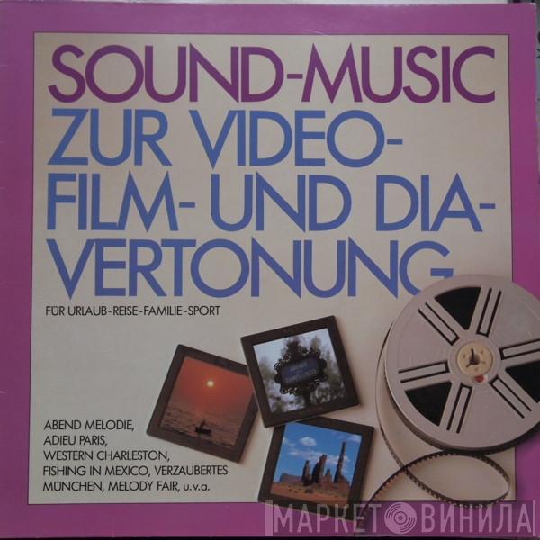  - Sound-Music Zur Video-, Film- Und Dia-Vertonung