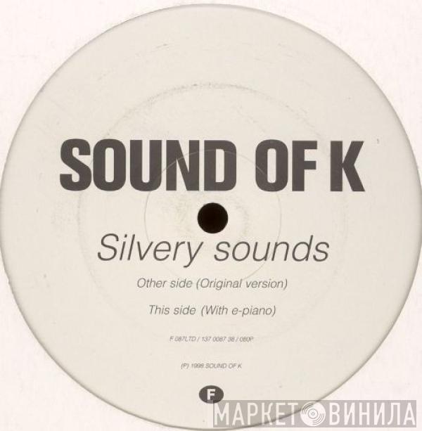 Sound Of K - Silvery Sounds