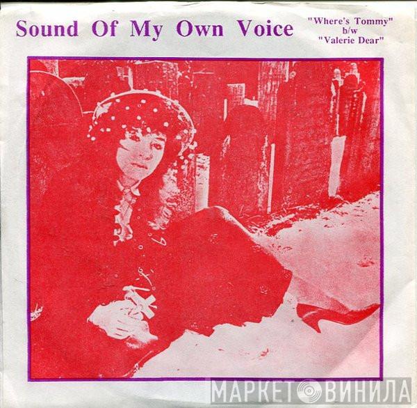 Sound Of My Own Voice - Where's Tommy