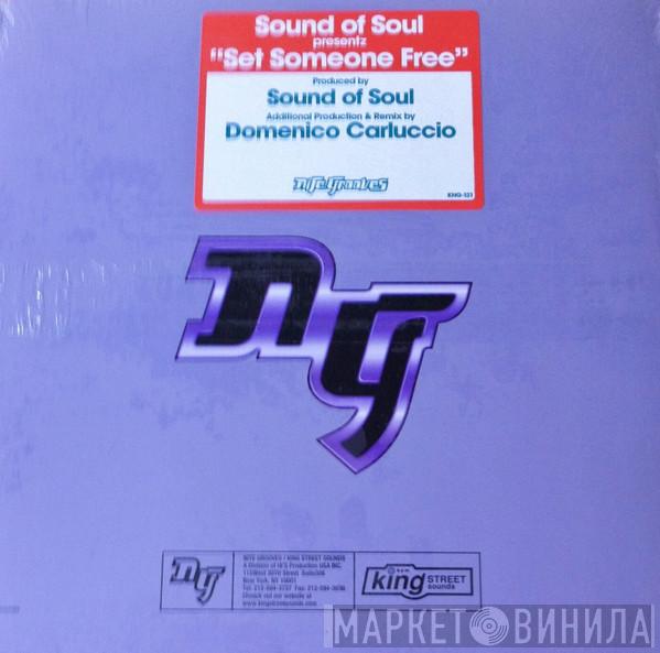 Sound Of Soul - Set Someone Free