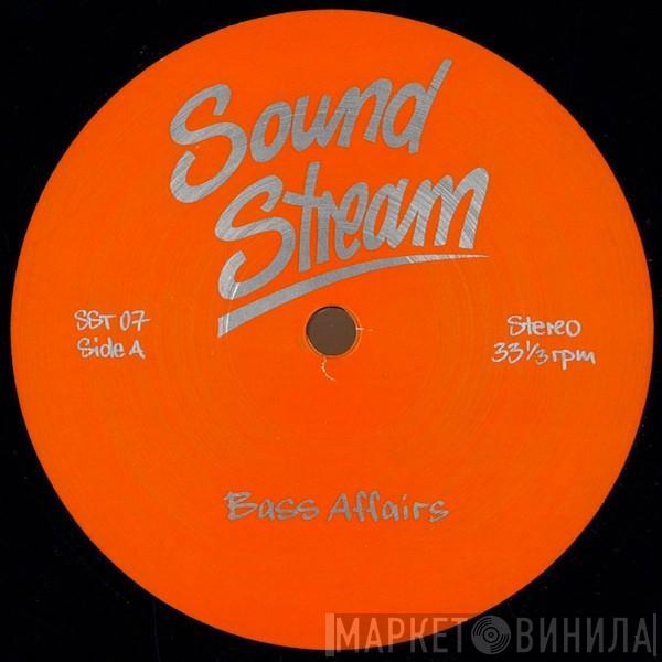 Sound Stream - Bass Affairs