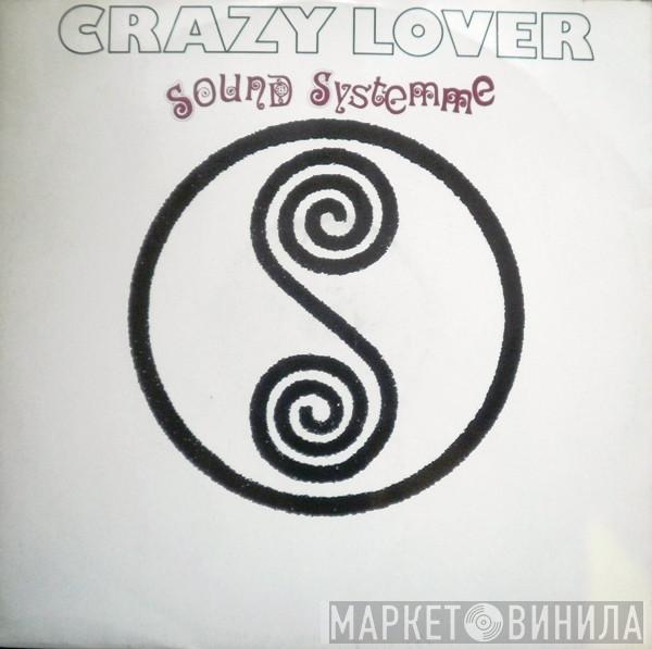  Sound Systemme  - Crazy Lover