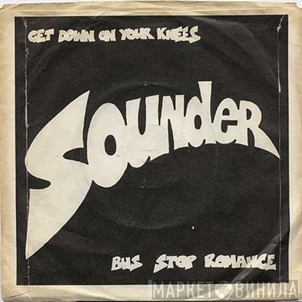 Sounder  - Get Down On Your Knees