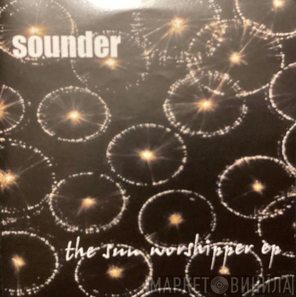 Sounder  - The Sun Worshipper EP