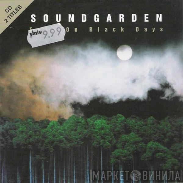  Soundgarden  - Fell On Black Days