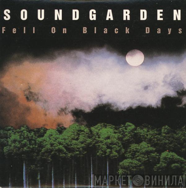  Soundgarden  - Fell On Black Days