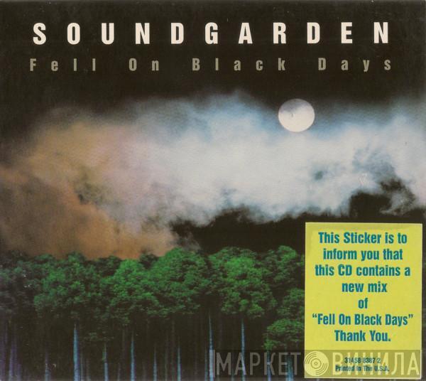  Soundgarden  - Fell On Black Days