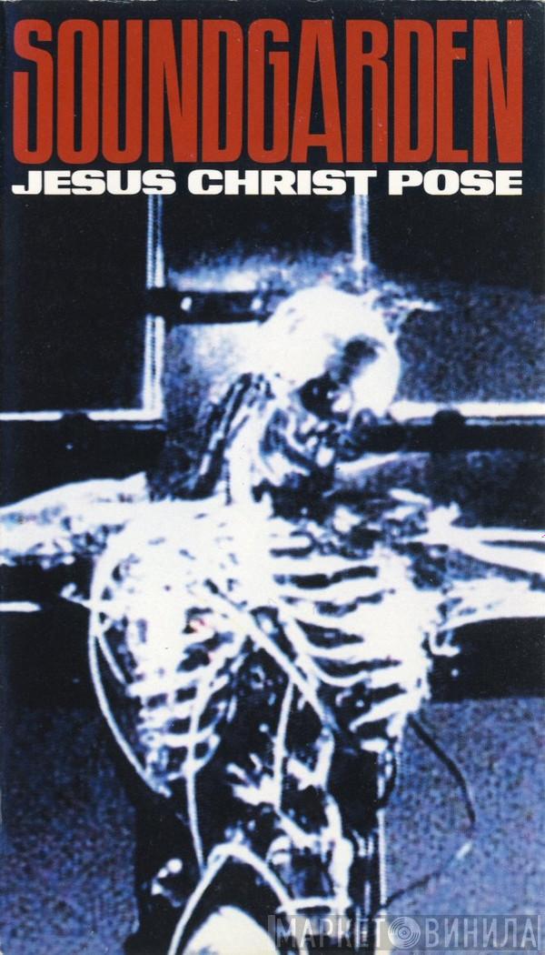 Soundgarden - Jesus Christ Pose