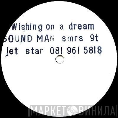 Soundman - Wishing On A Dream