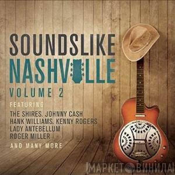  - Sounds Like Nashville: Volume 2
