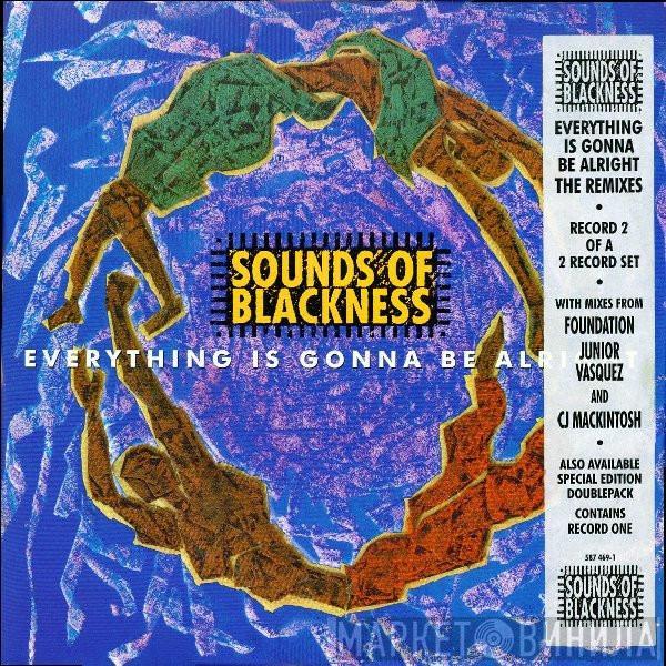 Sounds Of Blackness - Everything Is Gonna Be Alright (The Remixes)