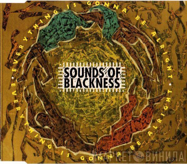  Sounds Of Blackness  - Everything Is Gonna Be Alright