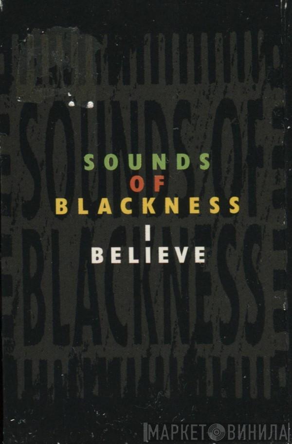  Sounds Of Blackness  - I Believe