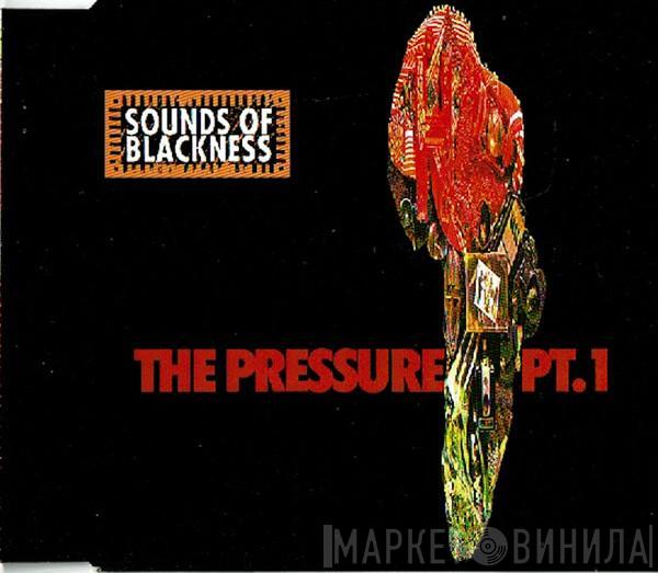  Sounds Of Blackness  - The Pressure Pt. 1