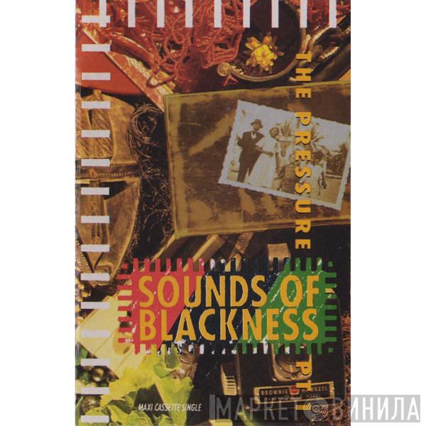  Sounds Of Blackness  - The Pressure Pt. 1