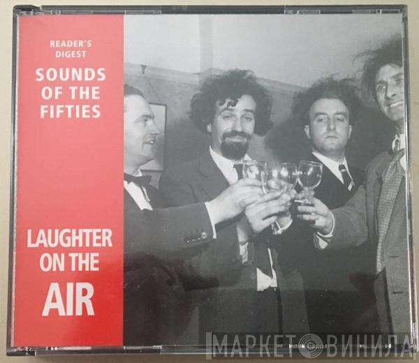  - Sounds Of The Fifties - Laughter On The Air