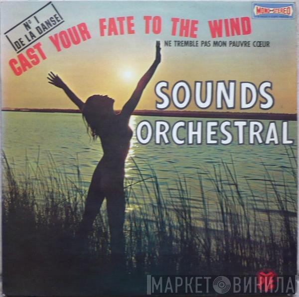 Sounds Orchestral - Cast Your Fate To The Wind