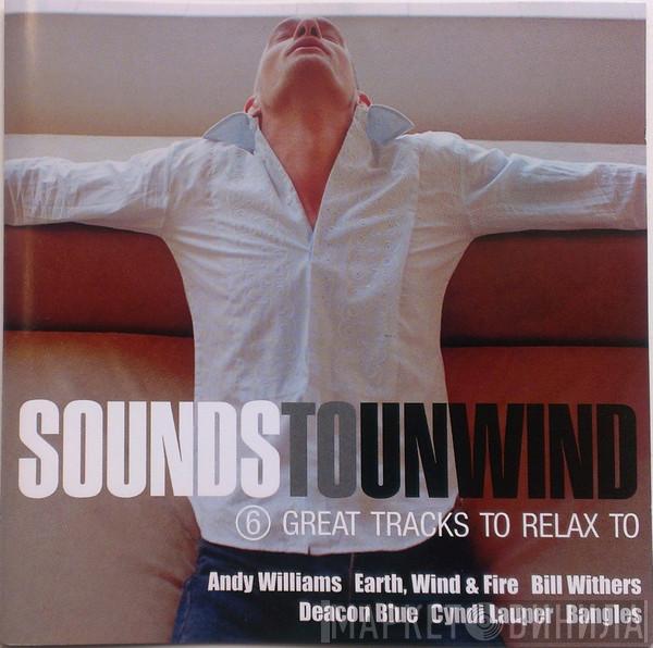  - Sounds To Unwind