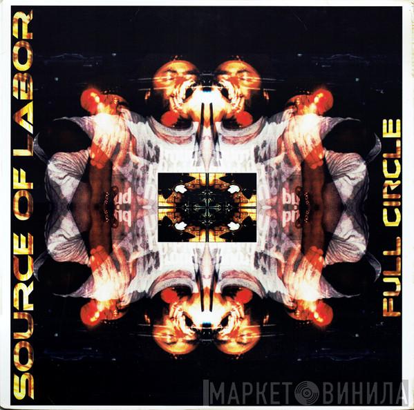 Source Of Labor - Full Circle