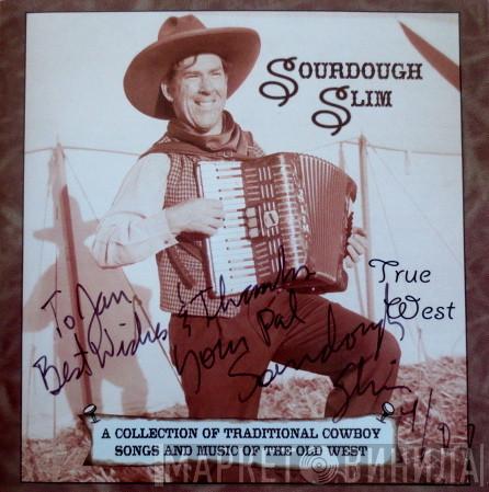Sourdough Slim - True West