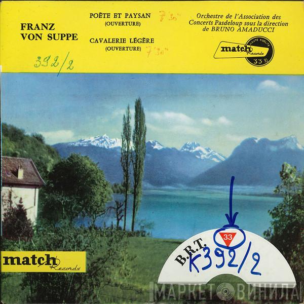 Sous La Direction De Orchestre De L'Association Des Concerts Pasdeloup  Bruno Amaducci  - Franz von Suppé - Ouvertures