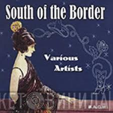  - South Of The Border