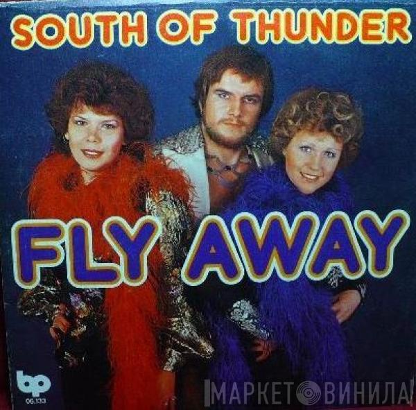 South Of Thunder - Fly Away