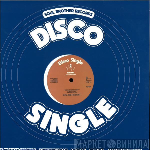 South Shore Commission, Ultra High Frequency - Free Man (Tom Moulton Mix) / We're On The Right Track (Tom Moulton Mix)