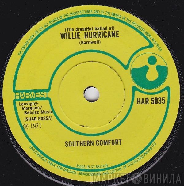 Southern Comfort  - (The Dreadful Ballad Of) Willie Hurricane