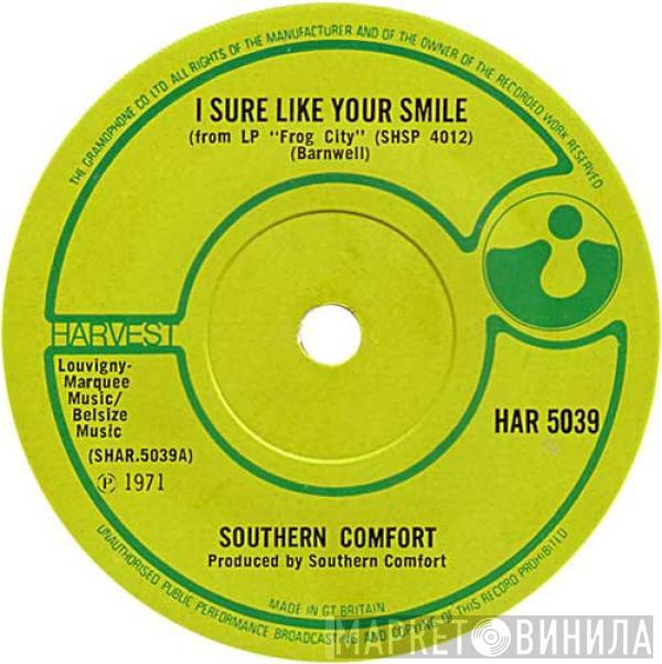 Southern Comfort  - I Sure Like Your Smile