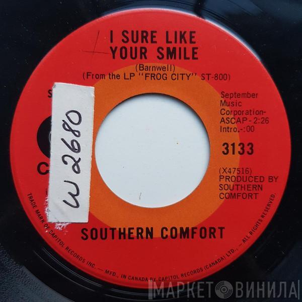  Southern Comfort   - I Sure Like Your Smile