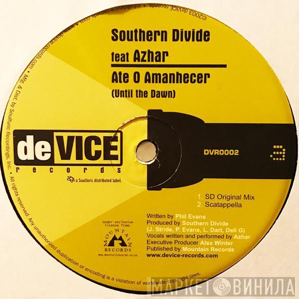 Southern Divide, Azhar - Ate O Amanhecer (Until The Dawn)